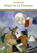 Roger de La Fresnaye [édition bilingue]